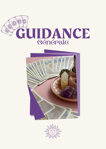 Guidance personnalisée - PACK COMPLET (amour/amitié, professionnel, messages, conseils...)